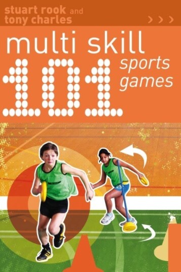 101 Multi-Skill Sports Games Av Stuart Rook, Tony Charles