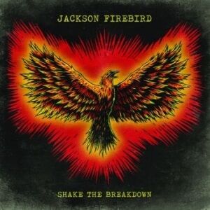 Bengans Jackson Firebird - Shake The Breakdown