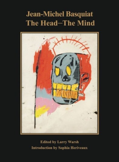 JeanMichel Basquiat: The Head—The Mind