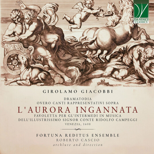 Fortuna Reditus Ensemble, Roberto Cascio Girolamo Giacobbi: L'aurora Ingannata. Dramatodia CD