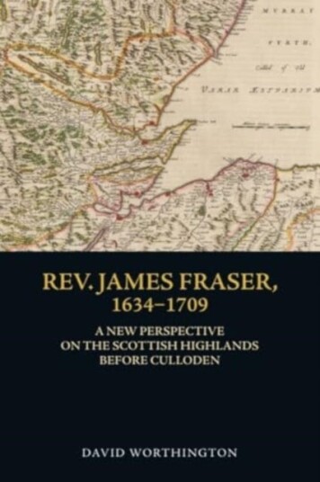 Rev. James Fraser, 16341709 A New Perspective on the Scottish Highlands Before Culloden