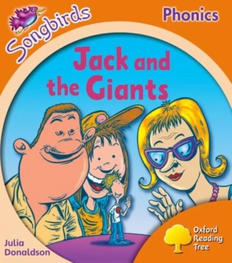 Oxford Reading Tree Songbirds Phonics: Level 6: Jack And The Giants Av Julia Donaldson