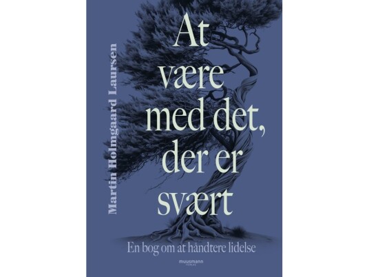 At Være Med Det, Der Er Svært | Martin Holmgaard Laursen | Språk: Dansk