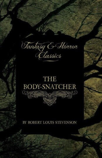 The Body Snatcher (Fantasy and Horror Classics)