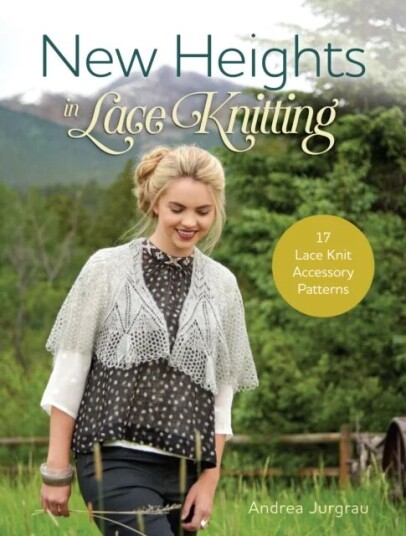 New Heights In Lace Knitting Av Andrea Jurgrau