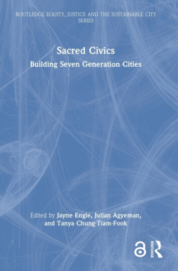 Sacred Civics Building Seven Generation Cities