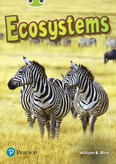 Bug Club Independent Non Fiction Year Two Lime Plus A Ecosystems Av William Rice