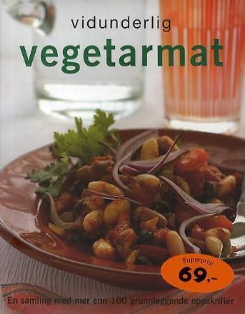 Vidunderlig vegetarmat: en samling med mer enn 100 grunnleggende oppskrifter, Pent brukt bok