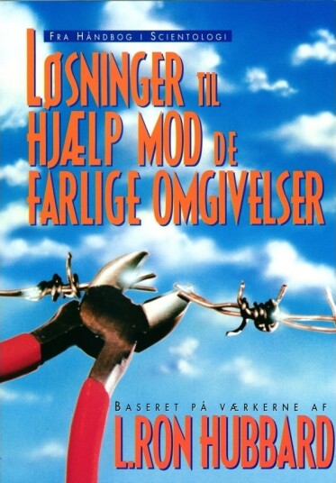 Løsninger For Å Hjelpe Mot De Farlige Omgivelsene | L. Ron Hubbard | Språk: Dansk
