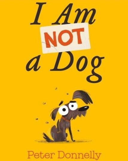 I Am Not a Dog I Am Not a Dog