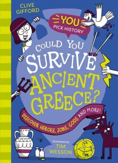 Could You Survive Ancient Greece? Could You Survive Ancient Greece?
