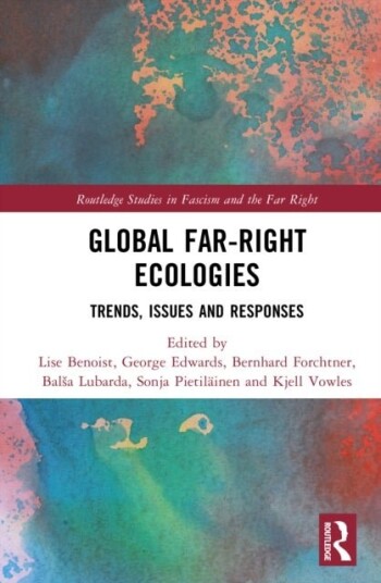 Global Far Right Ecologies