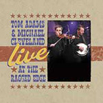 Tom Adams & Michael Cleveland Live At The Ragged Edge CD