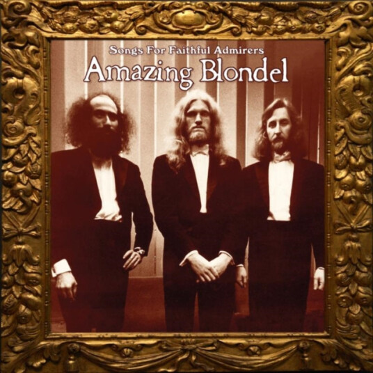 Amazing Blondel Songs For Faithful Admirers CD Amazing Blondel Songs For Faithful Admirers CD