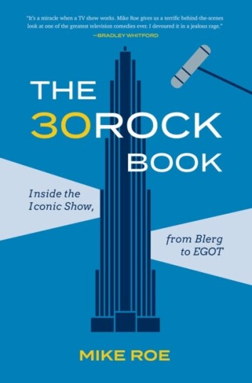 The 30 Rock Book Inside the Iconic Show, from Blerg to EGOT