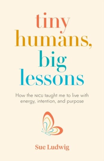 Tiny Humans, Big Lessons Av Sue Ludwig