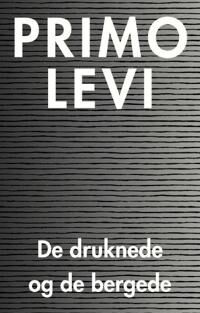 De Druknede Og De Bergede Av Primo Levi