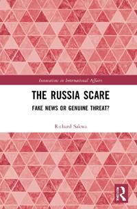 Sakwa Richard The Russia Scare