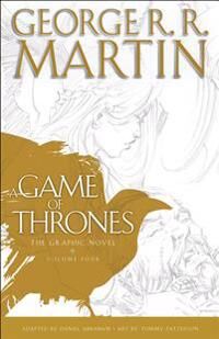 Martin George R. R. A Game of Thrones: The Graphic Novel: Volume Four