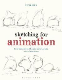 Sketching For Animation Av Professor Peter (Arts University Bournemouth) Parr