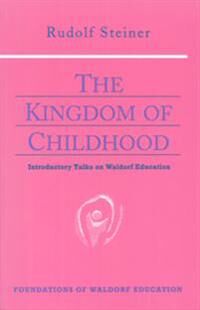 The Kingdom Of Childhood Av Rudolf Steiner