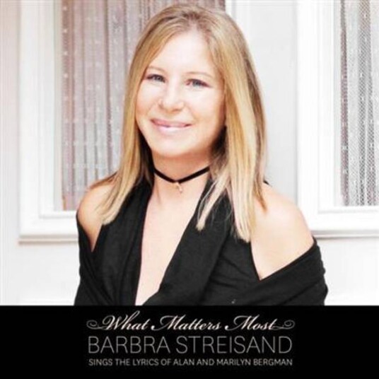 Barbra Streisand What Matters Most The Lyrics Of Alan And Marilyn Bergman CD Barbra Streisand What Matters Most The Lyrics Of Alan And Marilyn Bergman CD