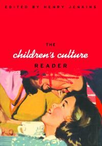 Jenkins Henry The Children's Culture Reader