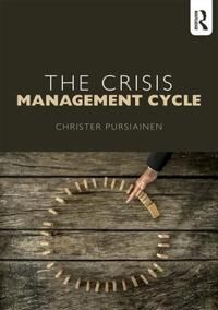 Pursiainen Christer The Crisis Management Cycle