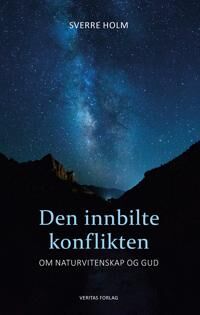 Den Innbilte Konflikten Av Sverre Holm Den Innbilte Konflikten Av Sverre Holm