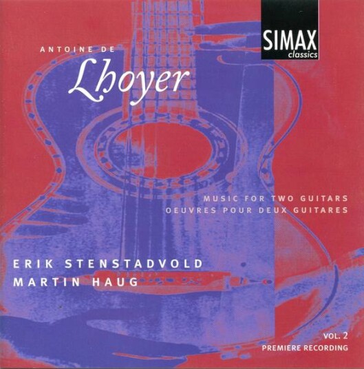 Erik Stenstadvold Guitarmusic Of Antoine De Lhoyer, Vol 2 CD Erik Stenstadvold Guitarmusic Of Antoine De Lhoyer, Vol 2 CD