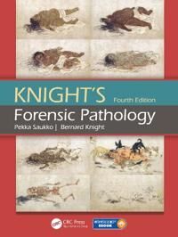 Knight'S Forensic Pathology Av Pekka (Dr.Med.Univ. (Vienna) Dr.Med.Sci. Specialist In Forensic Medicine Dr.H.C Professor And Head Department Of F