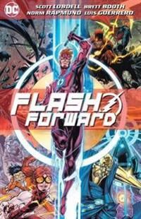 Flash Forward Av Scott Lobdell, Brett Booth
