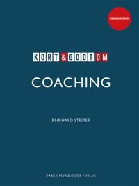Stelter Reinhard Kort & godt om COACHING