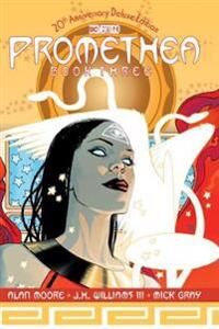 Promethea: The 20th Anniversary Deluxe Edition Book Three Av Alan Moore Promethea: The 20th Anniversary Deluxe Edition Book Three Av Alan Moore