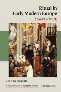 Muir Edward Ritual in Early Modern Europe
