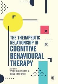 The Therapeutic Relationship In Cognitive Behavioural Therapy