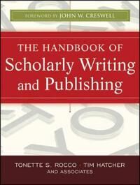 The Handbook Of Scholarly Writing And Publishing Av Tonette S. (Florida International University Miami) Rocco, Timothy Gary (North Carolina State Univ