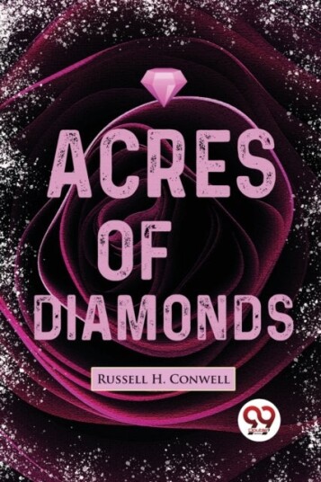 Acres of Diamonds Acres of Diamonds