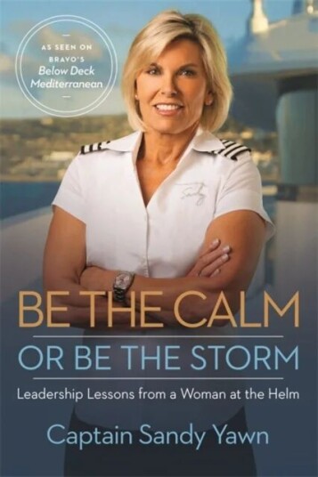 Be The Calm Or Be The Storm Av Captain Sandy Yawn
