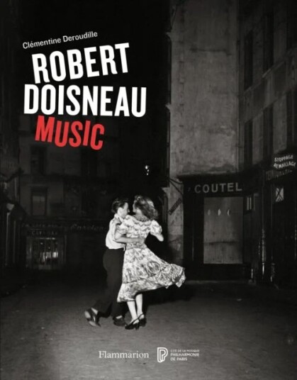 Robert Doisneau: Music Av Robert Doisneau, Clementine Deroudille