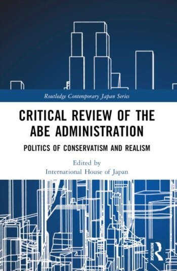Critical Review of the Abe Administration Critical Review of the Abe Administration