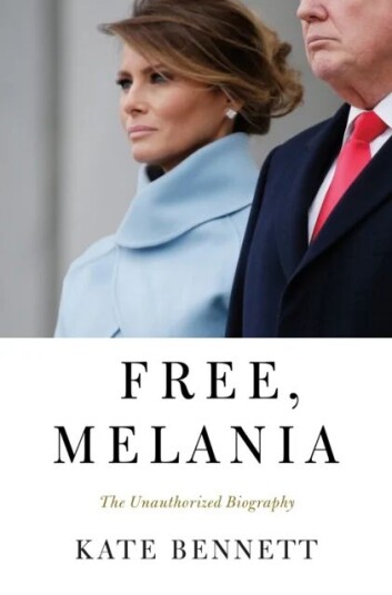 Free, Melania Av Kate Bennett