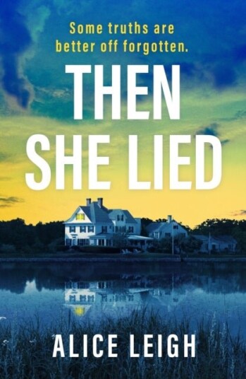 Then She Lied Then She Lied