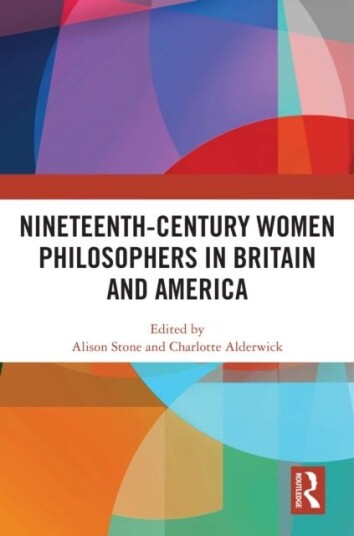 Nineteenth Century Women Philosophers in Britain and America