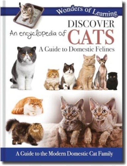 Discover an Encyclopedia of Cats Discover an Encyclopedia of Cats