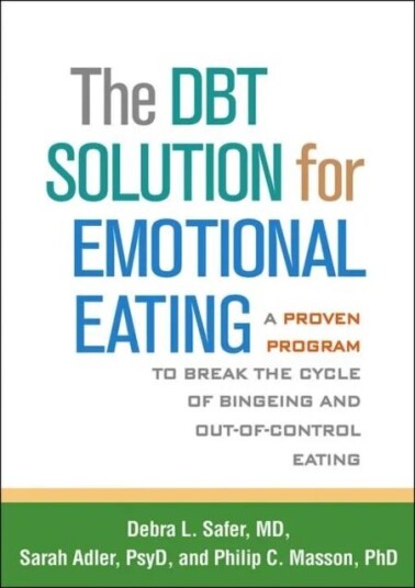 The Dbt Solution For Emotional Eating Av Debra L. Safer, Sarah Adler, Philip C. Masson
