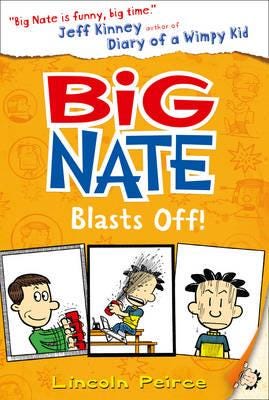 Big Nate Blasts Off Av Lincoln Peirce