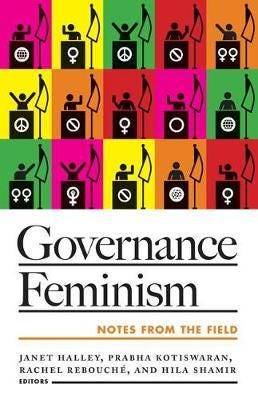 Governance Feminism Notes from the Field