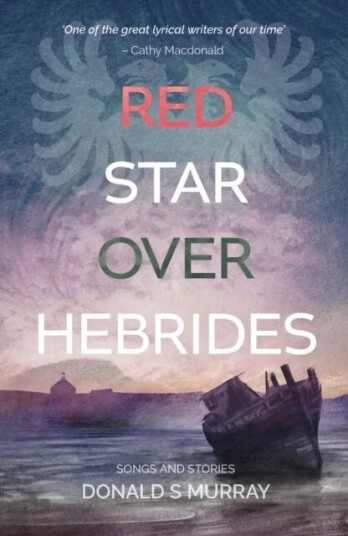 Red Star Over Hebrides Av Donald S Murray