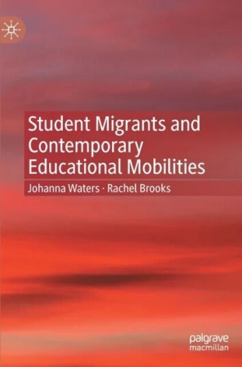 Student Migrants And Contemporary Educational Mobilities Av Johanna Waters, Rachel Brooks